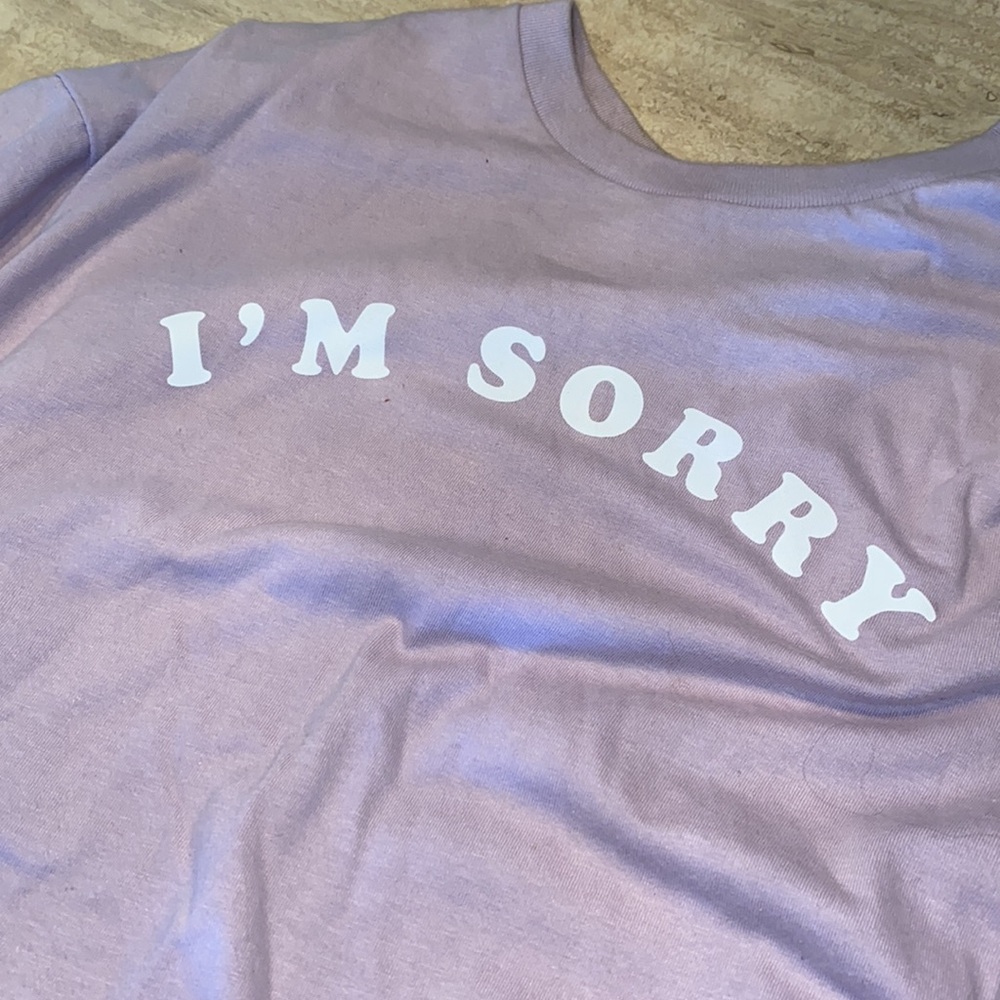 I’M SORRY Lavender T-Shirt